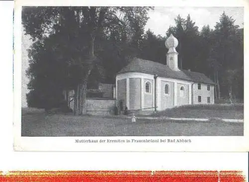 mutterhaus d. eremiten b. fraunebrünnl b. bad abbach, 1959 (Nr. 7777)