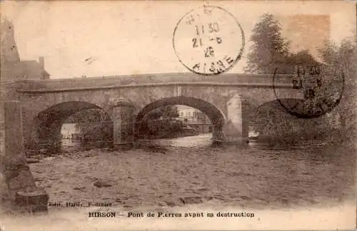 hirson, pont des pierres avant sa destruction (Nr. 9602)