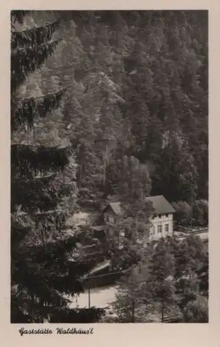 Bad Schandau - Gaststätte Waldhäusl, Kirnitzschtal - 1954