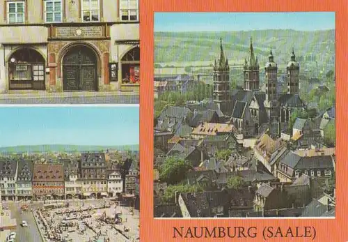 Naumburg - Historisches Portal, Markt 10, Wilhelm-Pieck-Platz, Blick zum Dom - 1984
