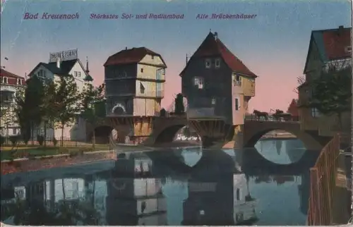 Bad Kreuznach - Alte Brückenhäuser - 1919