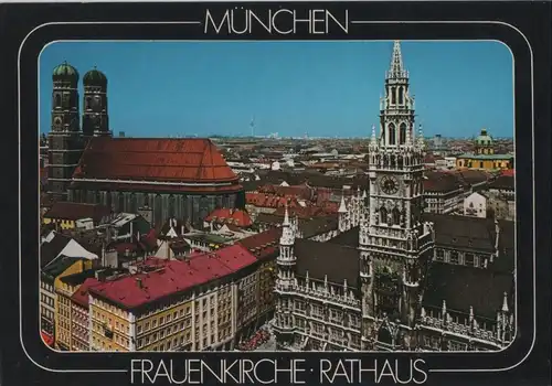 München - Frauenkirche und Rathaus