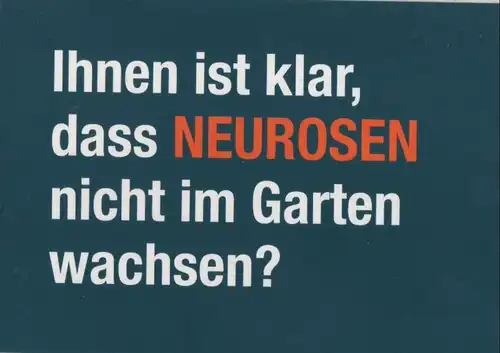 Neurosen nicht im Garten