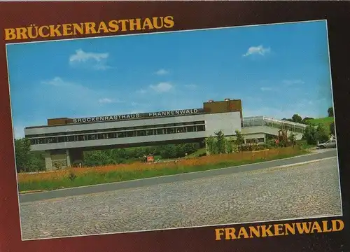 Berg-Rudolphstein - Brückenrasthaus Frankenwald - ca. 1985