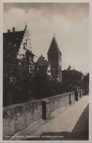 Ulm - Stadtmauer mit Metzgerturm - 1933