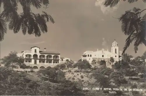 Mexiko - Taxco - Mexiko - Cine y Hotel Posa de la Mision
