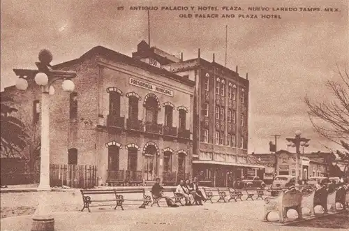 Mexiko - Nuevo Laredo - Mexiko - Antigio Palacio y Hotel Plaza