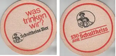 Bierdeckel rund - Schultheiss - 130 Jahre