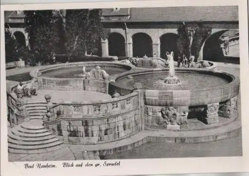 Bad Nauheim - Blick auf den großen Sprudel - 1959