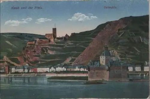 Kaub - mit Pfalz und Gutenfels - ca. 1920