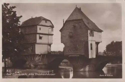 Bad Kreuznach - Alte Brückenhäuser - ca. 1935