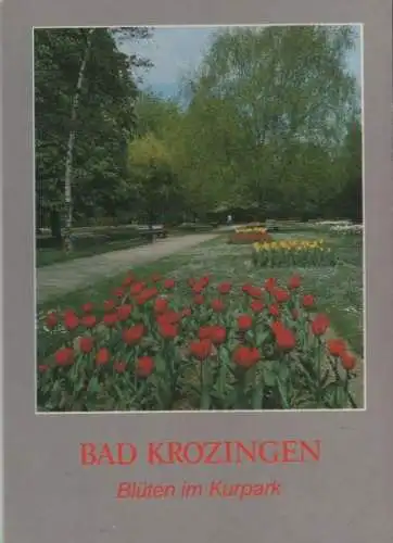 Bad Krozingen - Blüten im Kurpark - 1990