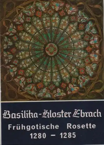 Ebrach - Basilika Kloster, Frühgotische Rosette - ca. 1985