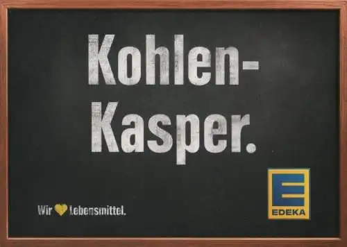 Kohlenkasper Werbung Edeka