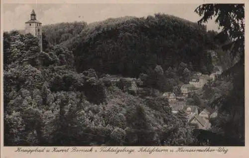 Berneck - Schloßturm und Heinesreuther-Weg - 1940