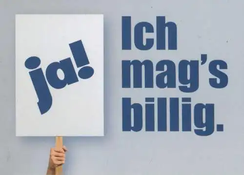 Ich mags billig Werbung