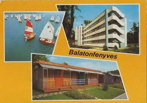 Ungarn - Ungarn - Balatonfenyves - mit 3 Bildern - ca. 1980