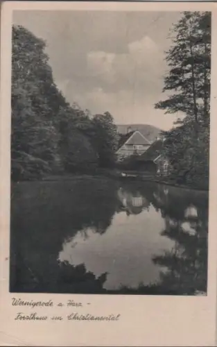 Wernigerode - Forsthaus im Christianental - 1944