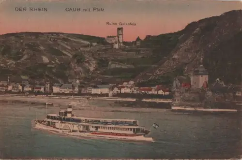 Caub - Kaub - mit Pfalz - 1919