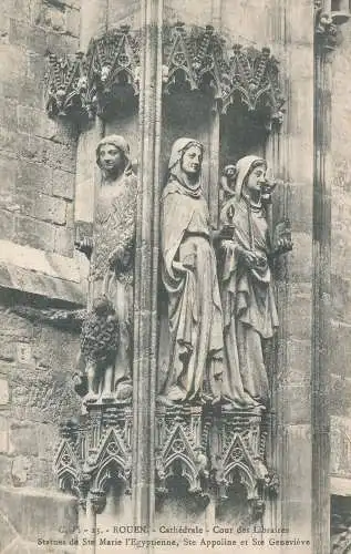 PC30446 Rouen. Kathedrale Cour des Libraires. Statuen der heiligen Maria der Ägypterin