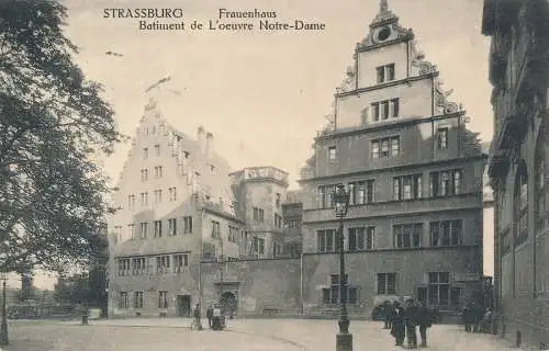 PC30280 Strassburg. Frauenhaus Batiment de L Oeuvre Notre Dame. Jul. Manien. 191