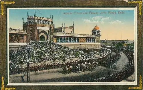 PC31182 Imperial Procession Passing Jama Masjid. Delhi. Moorli Dhur. B. Hopkins
