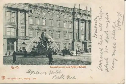 PC28281 Berlin. Schlossbrunnen und König. Schloss. Trenkler. Nr. 1231. 1901