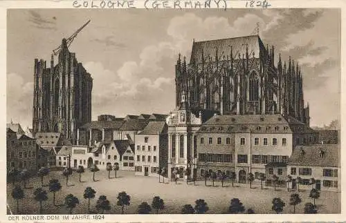 PC31137 Der Kolner Dom in Jahren 1824. Hoursch und Bechstedt