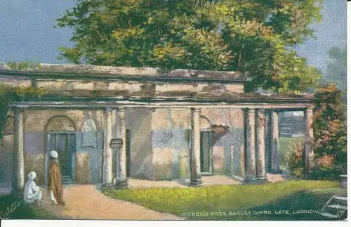 PC33042 Aitkens Post. Bailley Guard Gate. Lucknow. Tuck. Öle. Nr. 7236