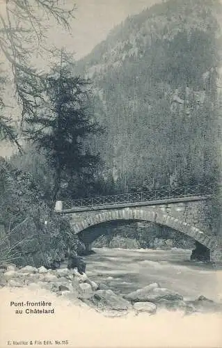 PC31124 Grenzbrücke in Chatelard. E. Vouilloz und Fils. Nr. 115