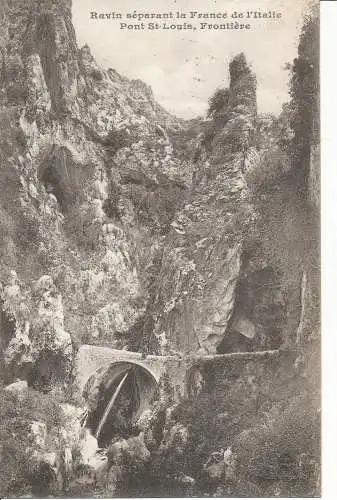 PC27440 Schlucht trennt Frankreich von Italien. Pont St Louis. Grenzen. 1923