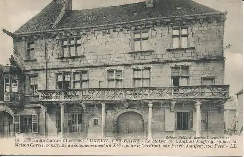 PC29786 Luxeuil Les Bains. Das Haus von Kardinal Jouftroy vor dem Haus Carr