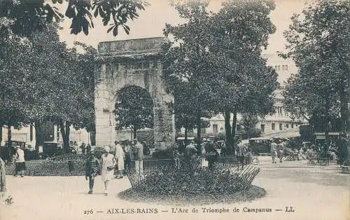 PC32130 Aix Les Bains. Der Triumphbogen von Campanus. Levy und Neurdein vereint. N