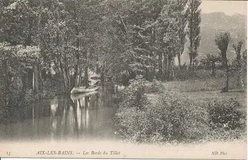 PC33664 Aix Les Bains. Die Ränder der Tillet. ND. Nr. 15