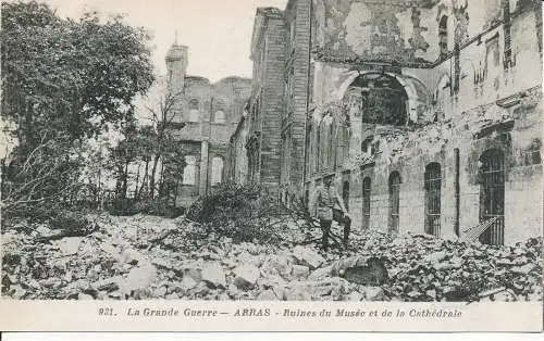 PC34331 Der Große Krieg. Arras. Ruinen des Museums und der Kathedrale. Nr. 931