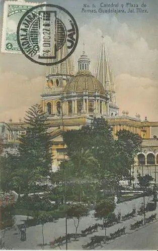 PC40347 Kathedrale und Plaza de Armas. Guadalajara. Jal. Mex. S. Altamirano. 1927. B