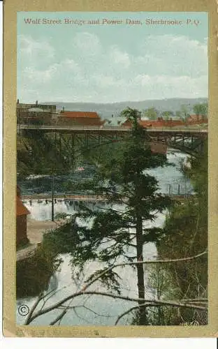 PC39428 Wolf Street Bridge und Stromdamm. Sherbrooke. P.Q. E. P. Charlton. 1910