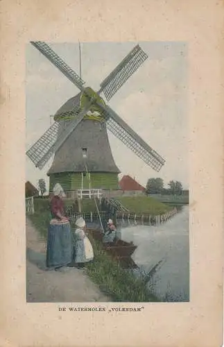 PC42517 von Watermolen Volendam. F.B. den Boer. 1920. B. Hopkins