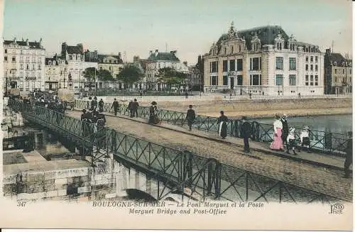 PC47175 Boulogne sur Mer. Markettbrücke und Post. Neurdein. Nr. 347