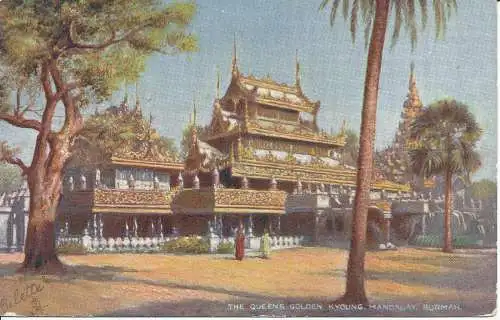 PC08906 The Queens Golden Kyoung. Mandalay. Burma. Tuck. Öle. Nr. 7238