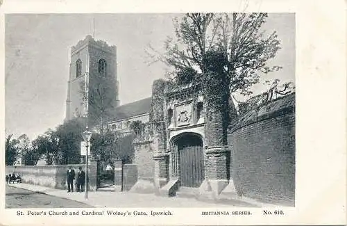 PC68105 St. Peters Kirche und Kardinal Wolseys Tor. Ipswich. Britannia. Nr. 610.