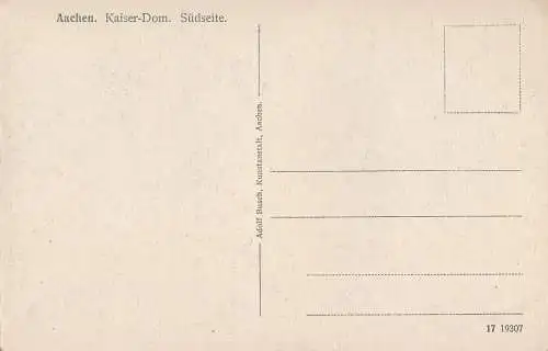 PC71327 Aachen. Kaiser Dom. Sudseite. Adolf Busch