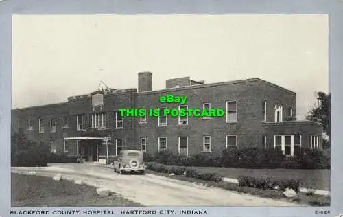 R597332 Blackford County Hospital. Hartford City. Indiana. E. 628. Klare Sicht. W