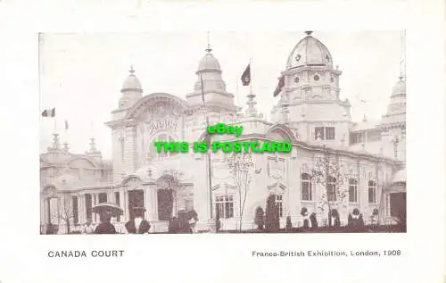 R601978 Canada Court. Franco British Exhibition. London. 1908