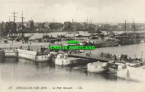 R602843 17. Boulogne sur Mer. Le Pont Marguet. LL. Levy Fils