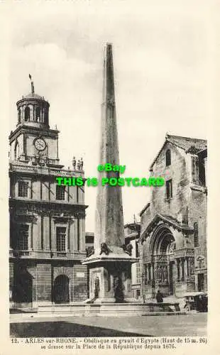 R605459 Arles sur Rhone. Obelisk aus Granit aus Ägypten. steht auf dem Platz von
