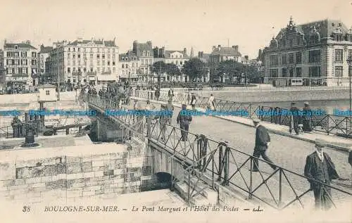 R034605 Boulogne sur Mer. Le Pont Marguet und das Hotel des Postes. Levy und Neurdei