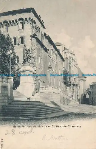 R035690 Monument des Maistre und Chateau de Chambery. 1901