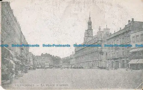 R013475 Valenciennes. den Place d Armes. B. Hopkins