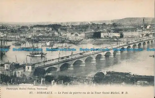 R013643 Bordeaux. Die Steinbrücke vom Turm Saint Michel aus gesehen. Marcel Delboy. N